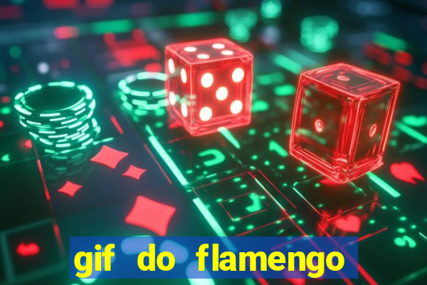 gif do flamengo para celular